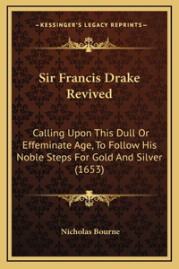 Sir Francis Drake Revived