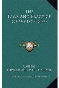 The Laws And Practice Of Whist (1859)