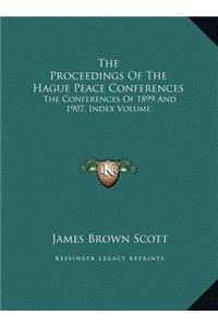 Proceedings Of The Hague Peace Conferences