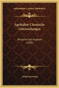 Agrikultur-Chemische Untersuchungen