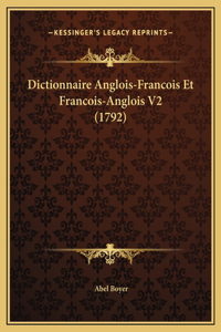 Dictionnaire Anglois-Francois Et Francois-Anglois V2 (1792)