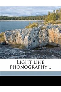 Light Line Phonography ..