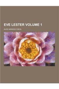 Eve Lester Volume 1