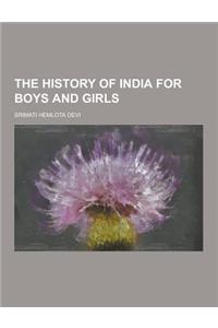The History of India for Boys and Girls