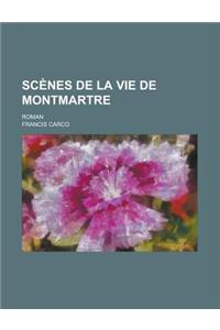 Scenes de la Vie de Montmartre; Roman