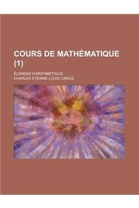 Cours de Mathematique; Elemens D'Arithmetique (1 )