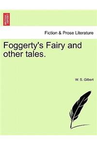 Foggerty's Fairy and Other Tales.