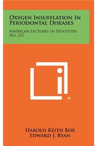 Oxygen Insufflation in Periodontal Diseases