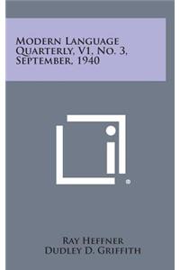 Modern Language Quarterly, V1, No. 3, September, 1940