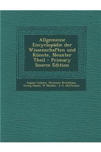 Allgemeine Encyclopadie Der Wissenschaften Und Kunste, Neunter Theil