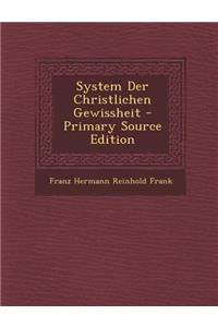 System Der Christlichen Gewissheit