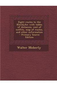 Eight Routes to the Klondyke