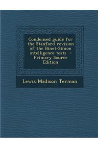 Condensed Guide for the Stanford Revision of the Binet-Simon Intelligence Tests