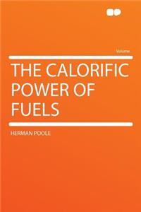 The Calorific Power of Fuels