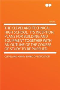 The Cleveland Technical High School