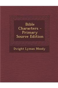 Bible Characters - Primary Source Edition