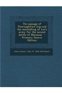 The Passage of Thoroughfare Gap and the Assembling of Lee's Army for the Second Battle of Manassas
