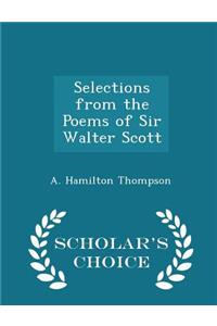Selections from the Poems of Sir Walter Scott - Scholar's Choice Edition