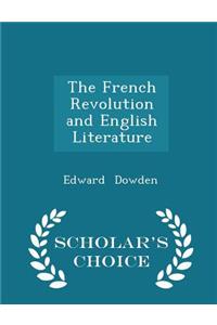 The French Revolution and English Literature - Scholar's Choice Edition