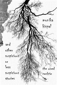 The Wired Necktie and Other Suspicious or Less Suspicious Stories