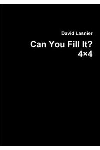 Can You Fill it? 4x4