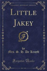 Little Jakey (Classic Reprint)