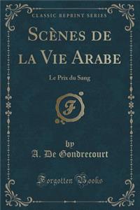 Scènes de la Vie Arabe