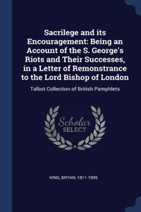 Sacrilege and its Encouragement