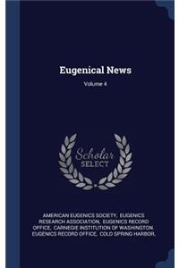 Eugenical News; Volume 4