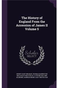 The History of England from the Accession of James II Volume 5