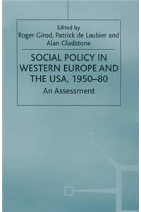 Social Policy in Western Europe and the USA, 1950–80