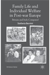 Family Life and Individual Welfare in Post-War Europe