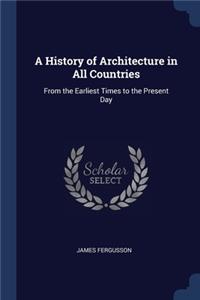 A History of Architecture in All Countries