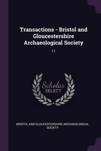 Transactions - Bristol and Gloucestershire Archaeological Society