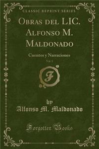 Obras del LIC. Alfonso M. Maldonado, Vol. 3