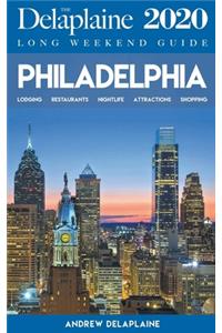 Philadelphia - The Delaplaine 2020 Long Weekend Guide