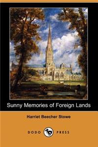 Sunny Memories of Foreign Lands (Illustrated Edition) (Dodo Press)