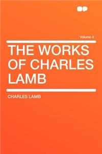 The Works of Charles Lamb Volume 4