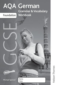 Aqa Gcse German Foundation Grammar and Vocabulary Workbook Pack (X8)
