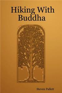 Hiking With Buddha