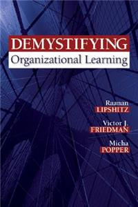 Demystifying Organizational Learning