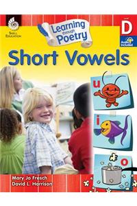 Learning Through Poetry: Short Vowels (Level D)