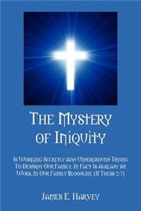 The Mystery of Iniquity