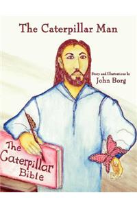 The Caterpillar Man