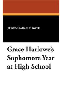 Grace Harlowe's Sophomore Year at High School