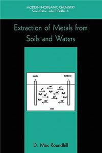 Extraction of Metals from Soils and Waters