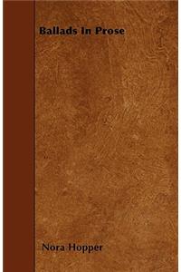 Ballads In Prose