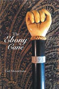 The Ebony Cane