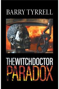 The Witchdoctor Paradox
