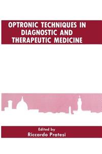 Optronic Techniques in Diagnostic and Therapeutic Medicine